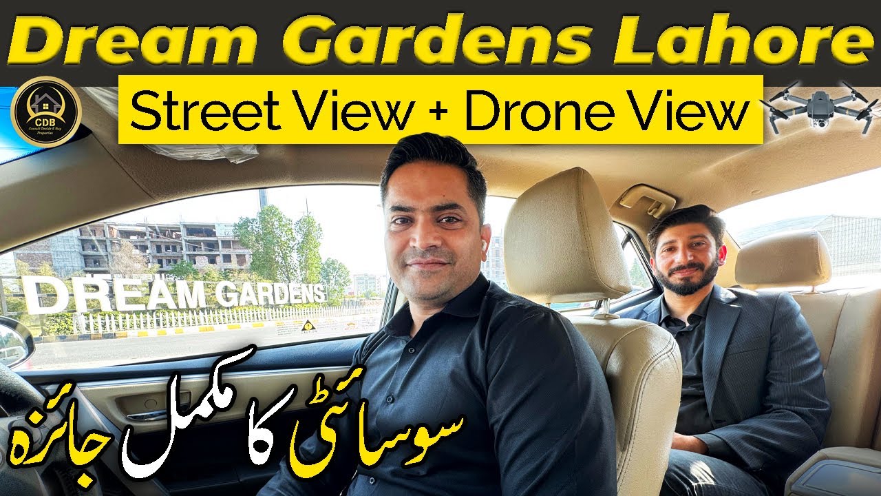 Dream Gardens Lahore | Drone View + Street View | Complete Details | March 2025