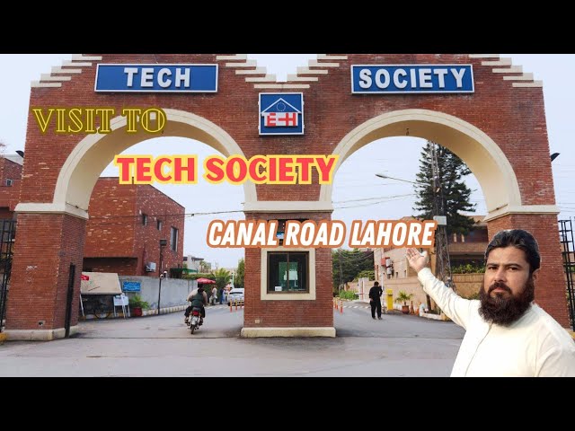 Tech Society Canal Road Lahore/Beautiful Society # M Sajjad khokhar