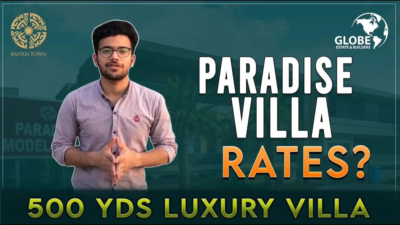 Paradise Villas | 500 yds Luxury Villas | Bahria Town Karachi | Globe Estate & Builders