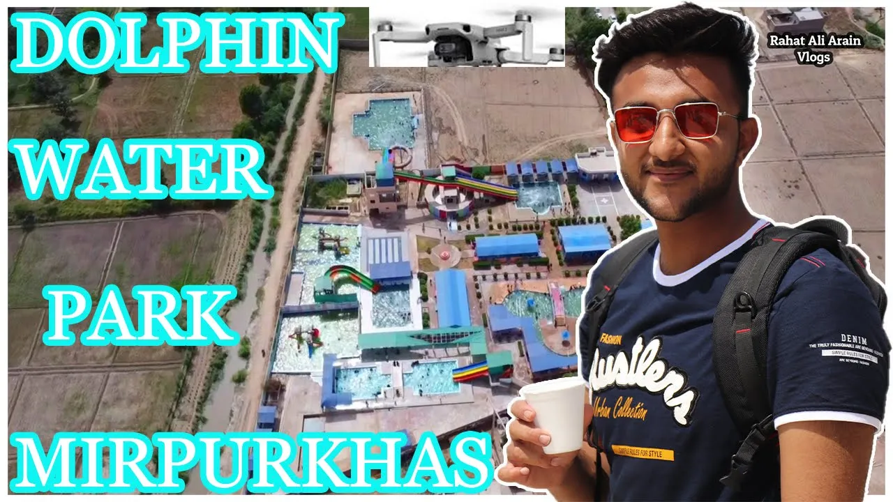 Dolphin Water Park Mirpurkhas || Mirpurkhas ka khoobsurat water park || vlog by Rahat Ali Arain