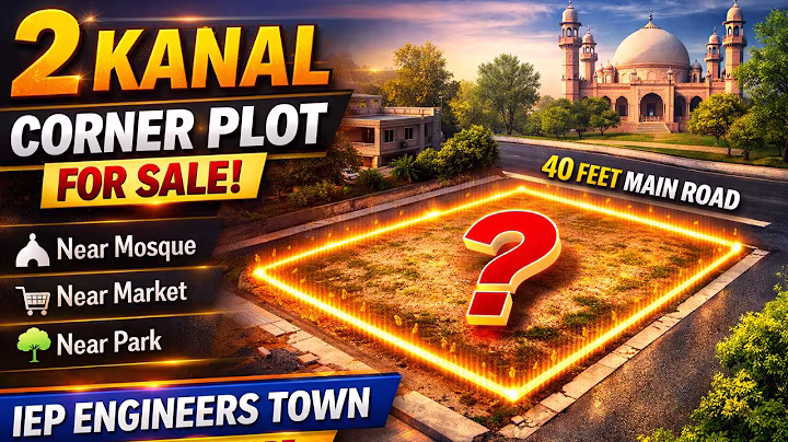 2 Kanal Corner Plot for Sale in IEP Engineers Town Lahore C1 Block | 40ft Road  #IEPEngineersTown