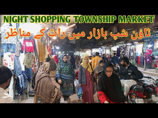 Night life and Shopping in Township Market | Beautiful Bazar Township Lahore*