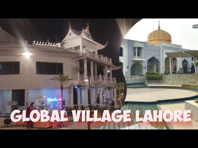 Global village Lahore 2025 - johar town |4k video | walking tour | food & shopping at one place