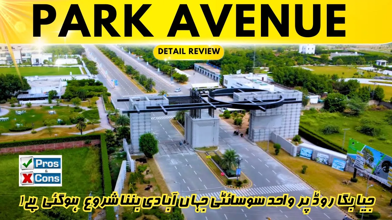 PARK AVENUE HOUSING SCHEME IN 2023 | DETAIL REVIEW