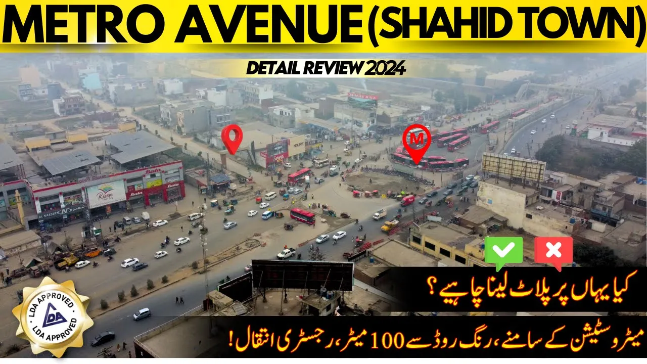METRO AVENUE Shahid Town Gajjumata | Detail Review | LDA APPROVED