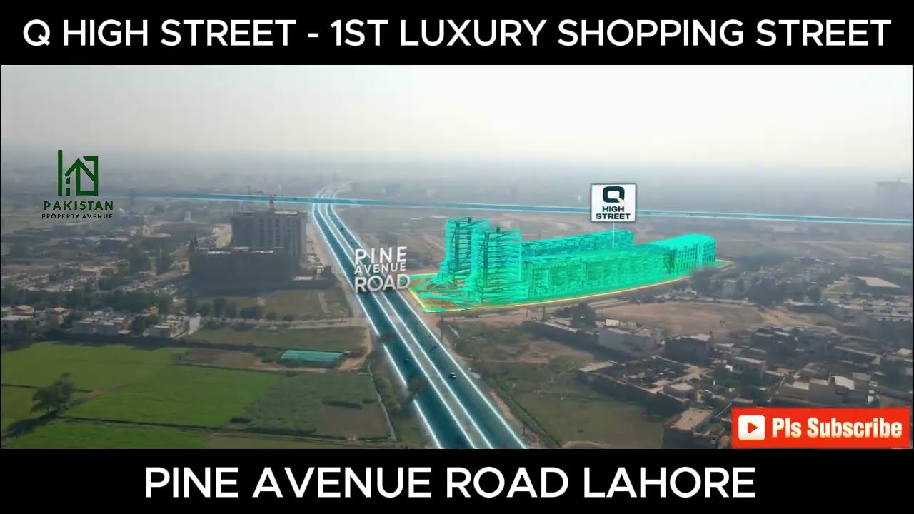 Q High Street I Pine Avenue Road I Pakistan 1st Luxury Shopping Street I 6 Marla Commercial Plaza