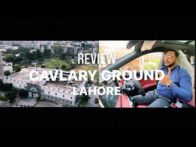Cavalry Ground Lahore. Location & Detail Review
