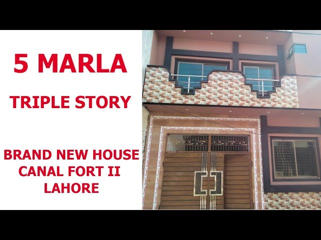 5 Marla Brand New Triple story House ?? Canal fort II Housing scheme Lahore