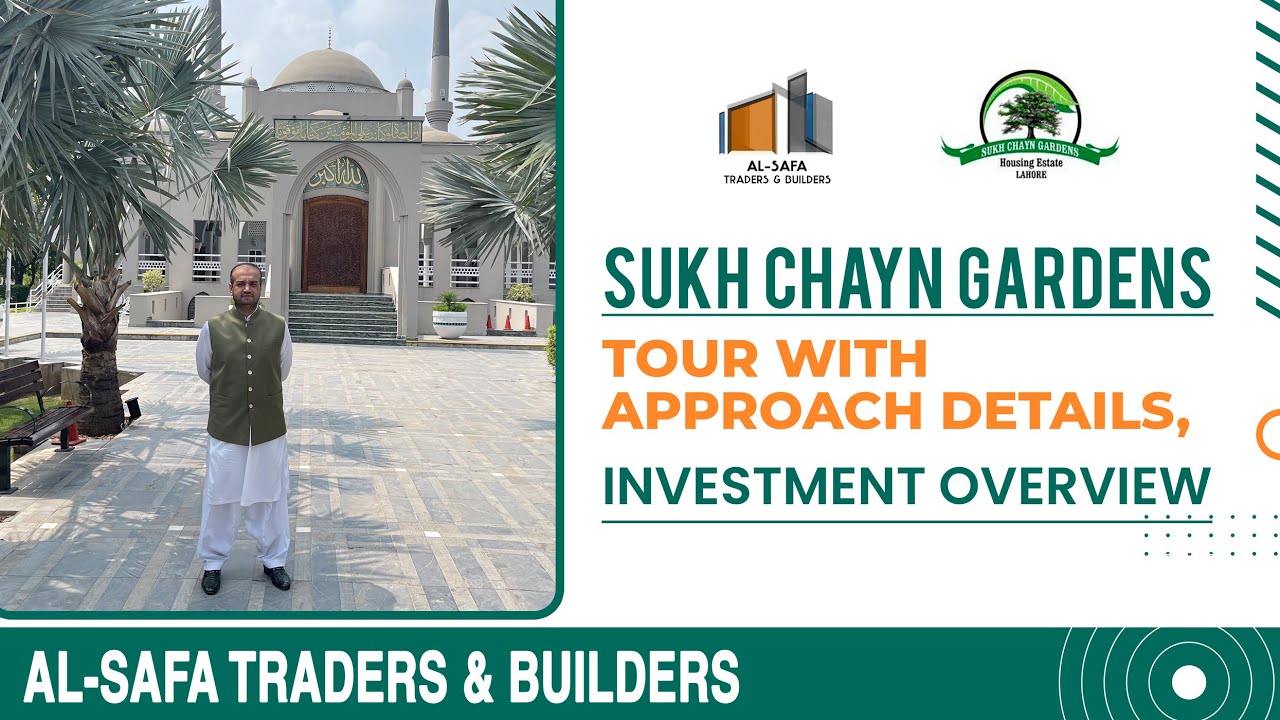 SUKH CHAYN GARDENS TOUR WITH APPROACH DETAILS | INVESTMENT OVERVIEW