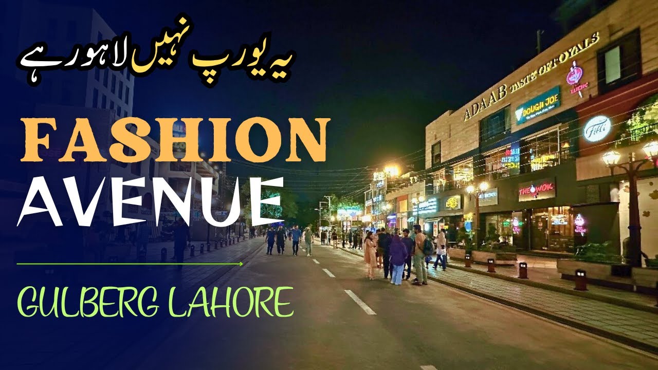 Lahore’s First European-Style Walking Street | Gulberg’s Fashion Avenue Walk