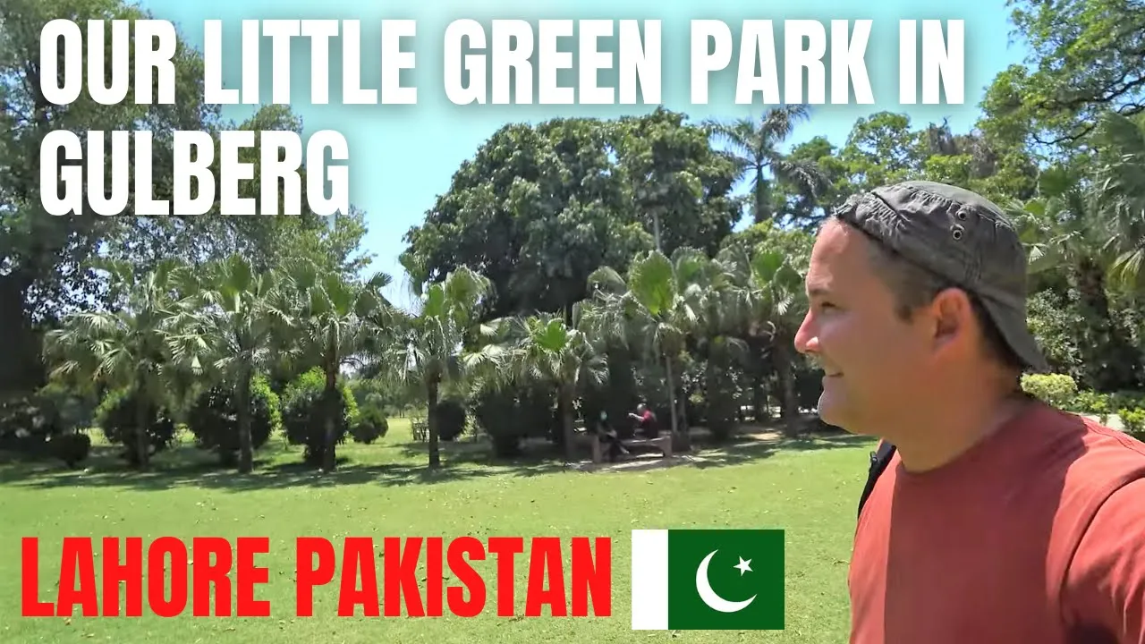 OUR LITTLE GREEN PARK IN GULBERG LAHORE / PAKISTAN TRAVEL VLOG