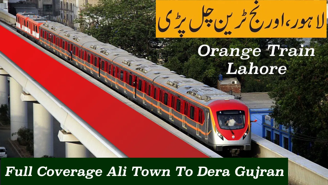 Orange Train Lahore - Metro Train Coverage-Ali Town To Dera Gujran/Pak China???????? Cpec Project