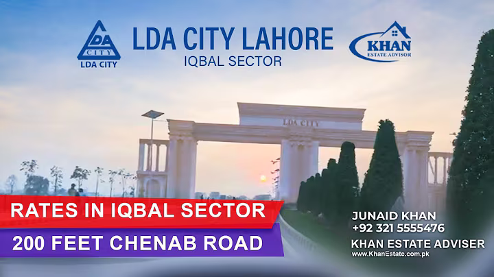 LDA City Lahore | 200’ Wide Chenab Road | Plot Rates In Iqbal Sector | Latest Update