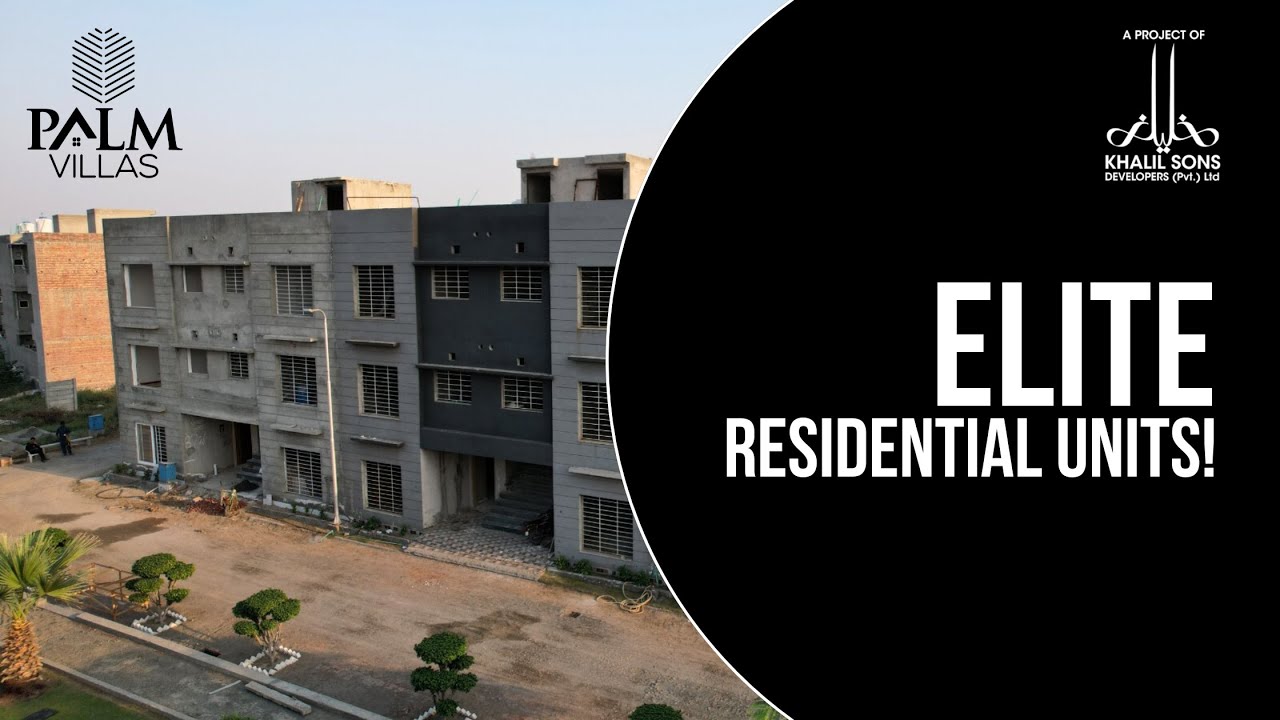 Elite Units, Residential Apartments at Palm Villas Lahore!